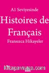 A1 Seviyesinde Histoires de Français / Fransızca Hikayeler