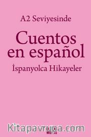 A2 Seviyesinde Cuentos en español / İspanyolca Hikayeler