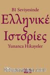 B1 Seviyesinde Yunanca Hikayeler