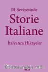B1 Seviyesinde Storie İtaliane / İtalyanca Hikayeler