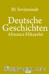 B1 Seviyesinde Deutsche Geschichten & Almanca Hikayeler