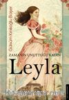 Zamanın Unuttuğu Kadın: Leyla
