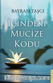 İçindeki Mucize Kodu