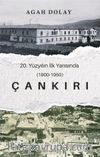 Çankırı 20.Yüzyılın İlk Yarısında (1900-1950)