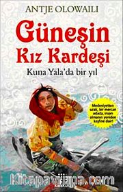 Güneş'in Kızkardeşi <br /> Kuna Yala'da Bir Yıl