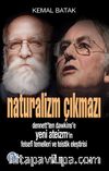 Naturalizm Çıkmazı & Dennett'ten Dawkins'e Yeni Ateizm'in Felsefi Temelleri ve Teistik Eleştirisi