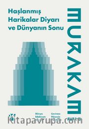 Haşlanmış Harikalar Diyarı ve Dünyanın Sonu