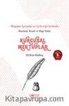 Hüzünlü Neşeli ve Bilgi Yüklü Kurgusal Mektuplar