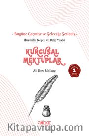 Hüzünlü Neşeli ve Bilgi Yüklü Kurgusal Mektuplar