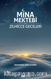 Mina Mektebi & Zilhicce Geceleri