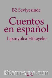 B2 Seviyesinde Cuentos en español / İspanyolca Hikayeler