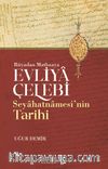 Evliya Çelebi Seyahatnamesi’nin Tarihi