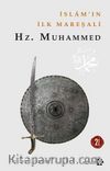 İslam’ın İlk Mareşali Hz. Muhammed