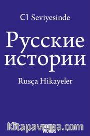 C1 Seviyesinde Rusça Hikayeler
