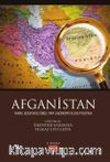 Afganistan & Tarih, Sosyokültürel Yapı, Ekonomi ve Dış Politika