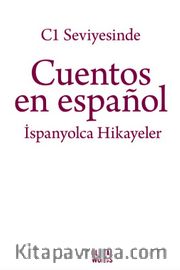 C1 Seviyesinde Cuentos en español / İspanyolca Hikayeler