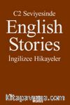 C2 Seviyesinde English Stories / İngilizce Hikayeler