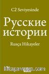 C2 Seviyesinde Rusça Hikayeler