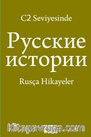 C2 Seviyesinde Rusça Hikayeler