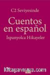C2 Seviyesinde Cuentos en español / İspanyolca Hikayeler