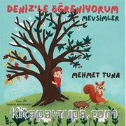 Deniz'le Öğreniyorum Mevsimler (Resimli Hikaye (Resimli Fabl Hikaye)