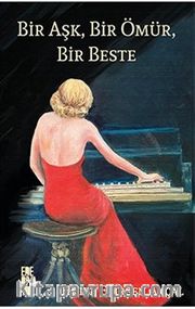 Bir Aşk, Bir Ömür, Bir Beste