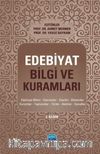 Edebiyat Bilgi ve Kuramları & Edebiyat Bilimi, Kavramlar, Eserler, Dönemler, Kuramlar, Topluluklar, Türler, Akımlar, Sanatlar