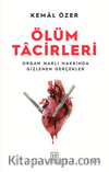 Ölüm Tacirleri & Organ Nakli Hakkında Gizlenen Gerçekler