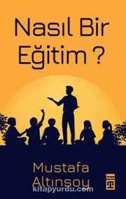 Nasıl Bir Eğitim