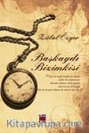 Başkaydı Bizimkisi