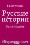 B2 Seviyesinde Rusça Hikayeler