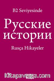 B2 Seviyesinde Rusça Hikayeler