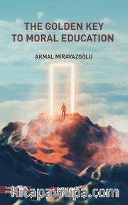 The Golden Key To Moral Education