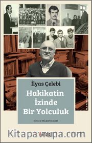 Hakikatin İzinde Bir Yolculuk
