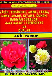 Yasin, Tebareke, Amme, Vakıa, Cuma, Secde, Kıyame, Duhan, Rahman Sureleri 4444 Salat-ı Tefriciyye ve Dualar (Yas-092/P8) Cep Boy