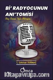Bi' Radyocunun Anı'tomisi