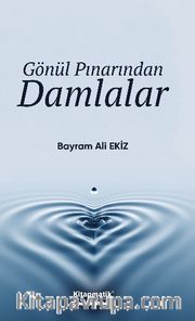 Gönül Pınarından Damlalar