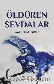 Öldüren Sevdalar