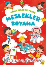 Minik Eller Boyuyor – Meslekler Boyama Kitabı (Örnek Resimli)
