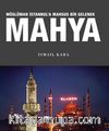 Mahya & Müslüman İstanbul’a Mahsus Bir Gelenek 