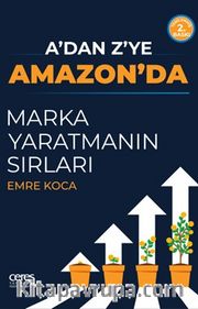 A’dan Z’ye Amazon’da Marka Yaratmanın Sırları