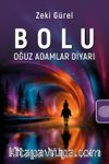 Bolu - Oğuz Adamlar Diyarı
