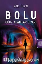 Bolu - Oğuz Adamlar Diyarı