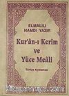 Kur'anı Kerim ve Yüce Meali / Türkçe Açıklaması (Hafız Boy)