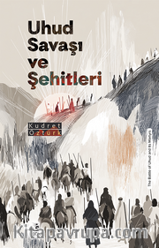 Uhud Savaşı ve Şehitleri