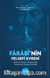 Farabî’nin Felsefi Evreni Hakk’ın Onto Aksiyolojik Tezahürü Olarak Adalet Geleneğinde Kur’an İlimleri