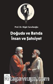 Doğuda ve Batıda İnsan ve Şahsiyet