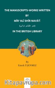 The Manuscrıpts-Works Wrıtten By Mīr ‘Alī Shīr Navā’ī