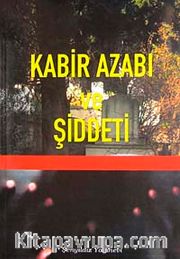 Kabir Azabı ve Şiddet