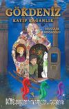Gökdeniz Kayıp Kağanlık (10+Yaş Resimli Roman)